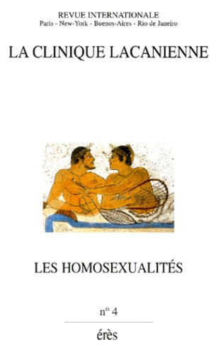  Collectif - La Clinique Lacanienne N° 4 : Les Homosexualites.