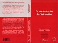  Collectif - La communication de l'information - Actes du colloque de Metz, mars 1995.