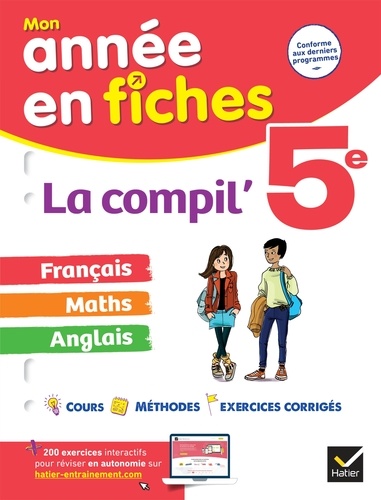 La Compil' 5e  : français, maths et anglais. fiches de révision & exercices dans toutes les matières