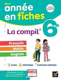 La Compil' 6e : français, maths et anglais