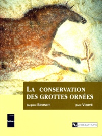  Collectif - La conservation des grottes ornées.