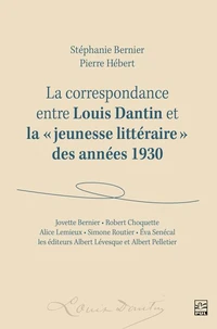 La correspondance entre Louis Dantin et la « jeunesse littéraire » des années 1930