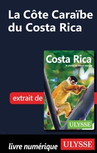  Collectif - La Côte Caraïbe du Costa Rica.