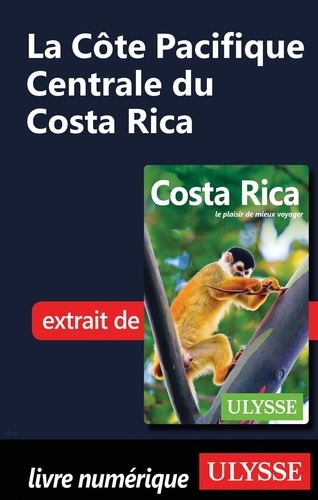 La Côte Pacifique Centrale du Costa Rica
