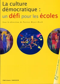 La culture démocratique : un défi pour les écoles