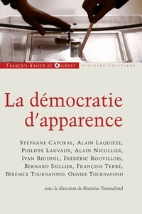  Collectif et Bérénice Tournafond - La démocratie d'apparence.
