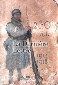  Collectif - La dernière lettre - Ecrite par des soldats tombés au champ d'honneur 1914-1918.