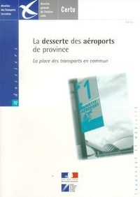  Collectif - La desserte des aéroports de province : la place des transports en commun.