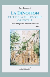 La dévotion, clef de la philosophie orientale - Tome 1.pdf