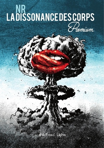  Collectif - La Dissonance des Corps Premium - Tome 2.