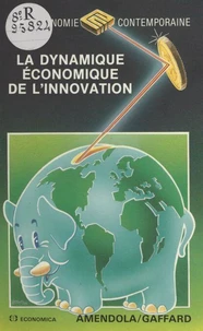 La Dynamique économique de l'innovation