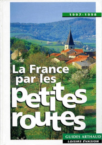  Collectif - La France par les petites routes.