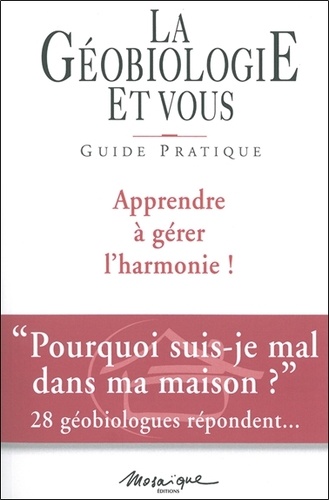  Collectif - La géobiologie et vous - Guide pratique.