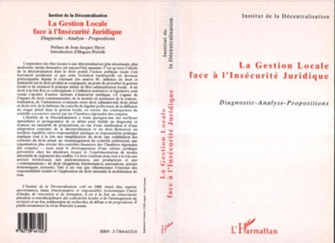  Collectif - La gestion locale face à l'insécurité juridique - Diagnostic, analyse, propositions.