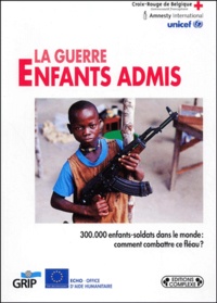  Collectif - La Guerre, Enfants Admis.