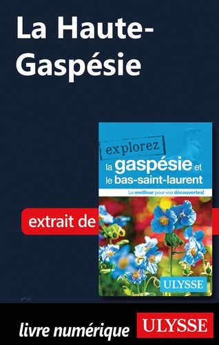 EXPLOREZ  La Haute-Gaspésie