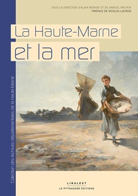  Collectif - La Haute-Marne et la mer.