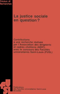 La Justice sociale en question ? - contributions à une recherche