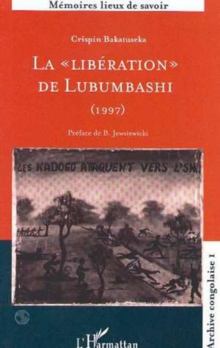  Collectif - La libération de Lubumbashi - 1997.