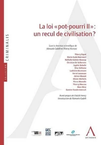 La loi pot pourri II : un recul de civilisation ?