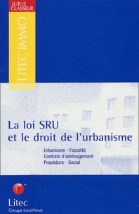  Collectif - La Loi Sru Et Le Droit De L'Urbanisme.
