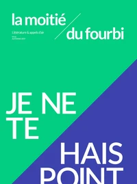 La moitié du fourbi N°10 Je ne te hais point  - novembre 2019