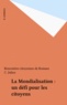  Collectif - La mondialisation - Un défi pour les citoyens, troisièmes Rencontres citoyennes de Romans, actes du colloque, Romans, Drôme, 4-5-6 avril 1997.