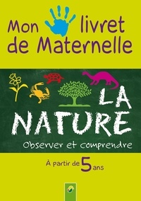  Collectif - La nature, mon livret de maternelle.