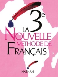  Collectif - La nouvelle méthode de français 3e Livre élève.