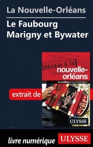  Collectif - La Nouvelle-Orléans - Le Faubourg Marigny et Bywater.