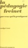  Collectif et Emile Copfermann - La pédagogie Freinet par ceux qui la pratiquent.