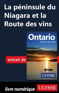 Téléchargements de livres électroniques gratuits au format txt La péninsule du Niagara et la Route des vins