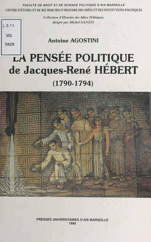 La pensée politique de Jacques-René Hébert, 1790-1794