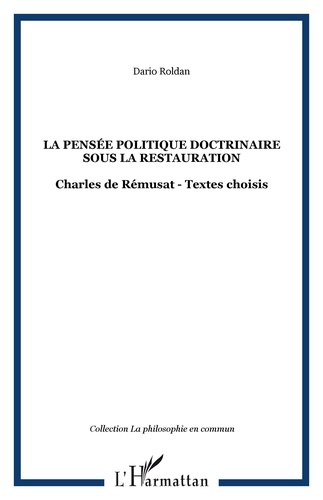  Collectif - La pensée politique doctrinale sous la Restauration.