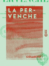  Collectif et Paul Lacroix - La Pervenche - Livre des salons.