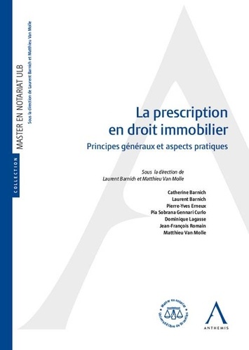  Collectif - La prescription en droit immobilier - Principes généraux et aspects pratiques.