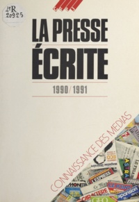  Collectif - La Presse écrite - 1990-1991.