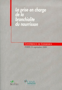 La prise en charge de la bronchiolite du nourrisson. Conférence de consensus, Paris, septembre 2000.pdf