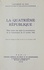 La quatrième République : bilan, trente ans après la promulgation de la Constitution du 27 octobre 1946. Actes du Colloque de Nice, les 20, 21 et 22 janvier 1977