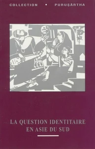 La question identitaire en Asie du Sud
