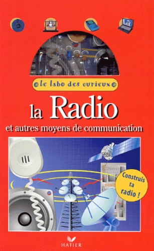  Collectif - La Radio Et Autres Moyens De Communication.