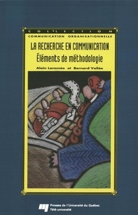  Collectif - La recherche en communication - Eléments de méthodologie.