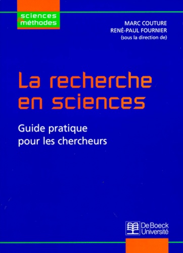 Collectif - La Recherche En Sciences. Guide Pratique Pour Les Chercheurs.