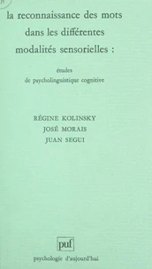 La reconnaissance des mots dans les différentes modalités sensorielles
