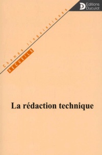  Collectif - La Redaction Technique. Actes Du Seminaire De Bruxelles Des 24 Et 25 Novembre 1997.