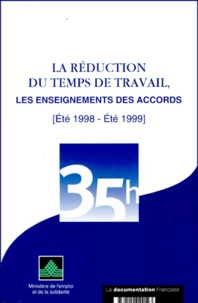 La réduction du temps de travail, les enseignements des accords
