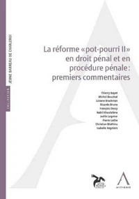 La réforme pot-pourri II en droit pénal : premiers commentaires