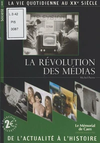 LA REVOLUTION DES MEDIAS