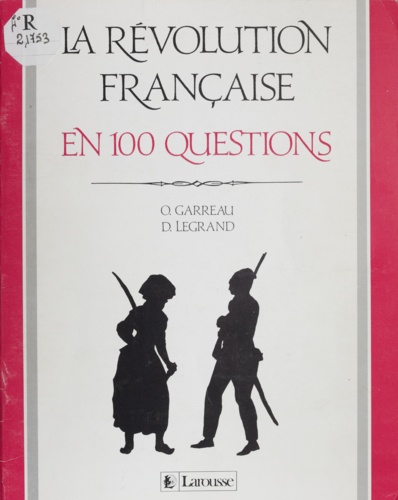 La Revolution Francaise En 100 Questions