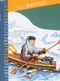  Collectif - La Revue Des Livres Pour Enfants N° 210 Avril 2003 : Libre Parcours.